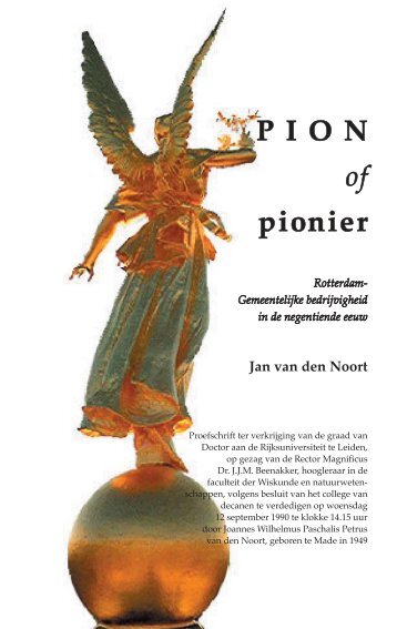 Jan van den Noort, Pion of pionier, Rotterdam - Gemeentelijke ...