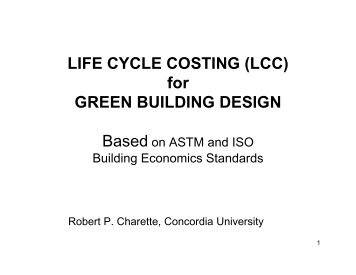 LIFE CYCLE COSTING (LCC) for GREEN BUILDING DESIGN