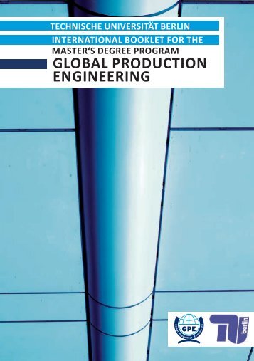 Why BerlIn - Global Production Engineering - TU Berlin