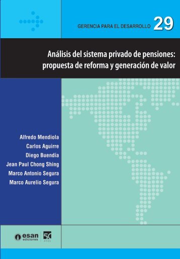 AnÃ¡lisis del sistema privado de pensiones: propuesta de ... - Esan