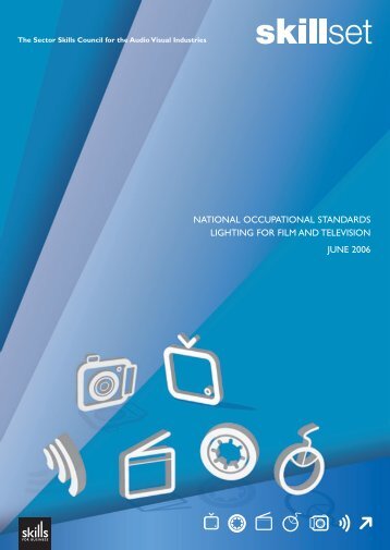 National Occupational Standards - Lighting for Film and ... - Skillset