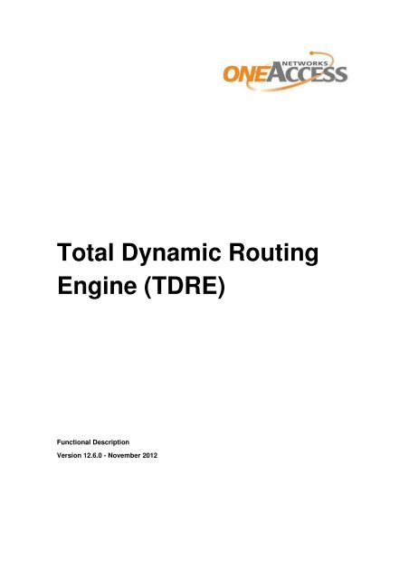 Total Dynamic Routing Engine Tdre Oneaccess Extranet