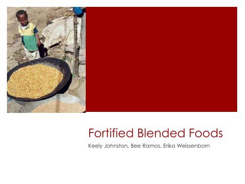 Fortified Blended Foods PowerPoint - UBC Blogs