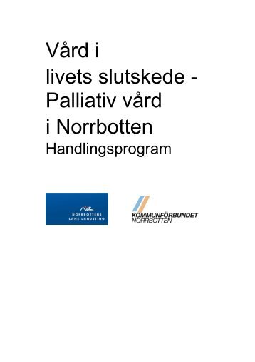 VÃ¥rd i livets slutskede - Palliativ vÃ¥rd i Norrbotten
