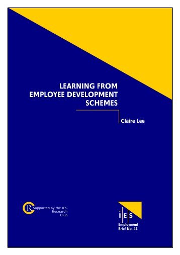1. Learning from Employee Development Schemes - The Institute for ...