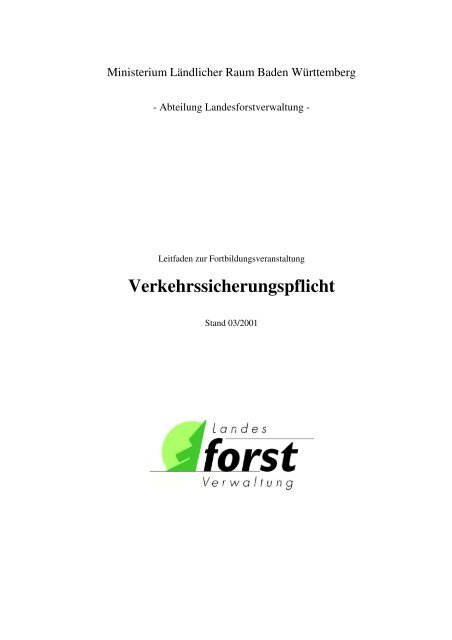Verkehrssicherungspflicht Forst - Forstliches Ausbildungszentrum ...