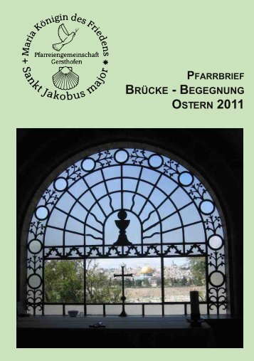 Pfarrbrief Ausgabe 18 - Ostern 2011 - Pfarreiengemeinschaft ...