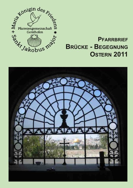 Pfarrbrief Ausgabe 18 - Ostern 2011 - Pfarreiengemeinschaft ...