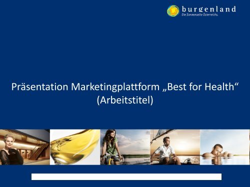 Präsentation Marketingplattform „Best for Health“ (Arbeitstitel)