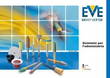 Gommini per l'odontoiatria - EVE Ernst Vetter GmbH