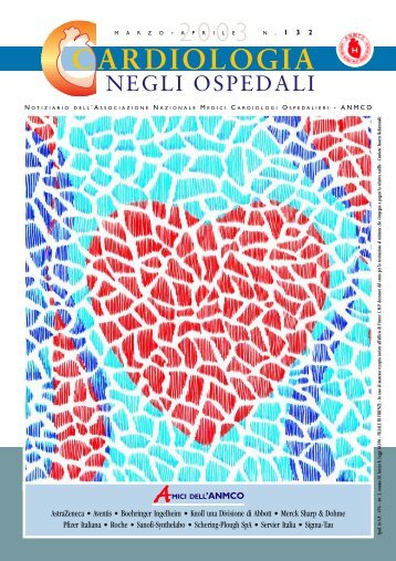 Cardiologia negli Ospedali nÂ° 132 Marzo/Aprile 2003 - Anmco