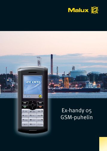 Ex-handy 05 GSM-puhelin - Malux Finland Oy