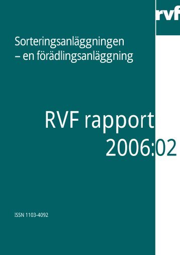 SorteringsanlÃ¤ggningen â en fÃ¶rÃ¤dlingsanlÃ¤ggning - Avfall Sverige