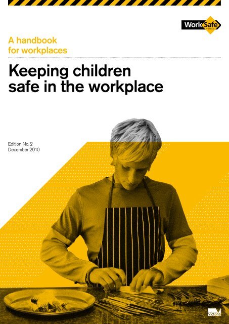 Keeping Children Safe in the Workplace (PDF ... - WorkSafe Victoria