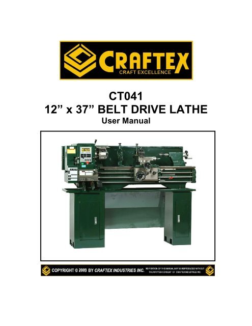 CT041 Copyright 2009 by Craftex Industries Inc. Busy Bee Tools