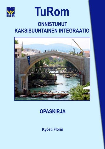 TuRom - Onnistunut kaksisuuntainen integraatio - JyvÃ¤skylÃ¤n ...