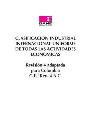 documento completo del DANE sobre la ClasificaciÃ³n Industrial ...