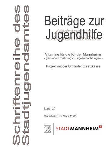 Vitamine für die Kinder Mannheims - Stadt Mannheim