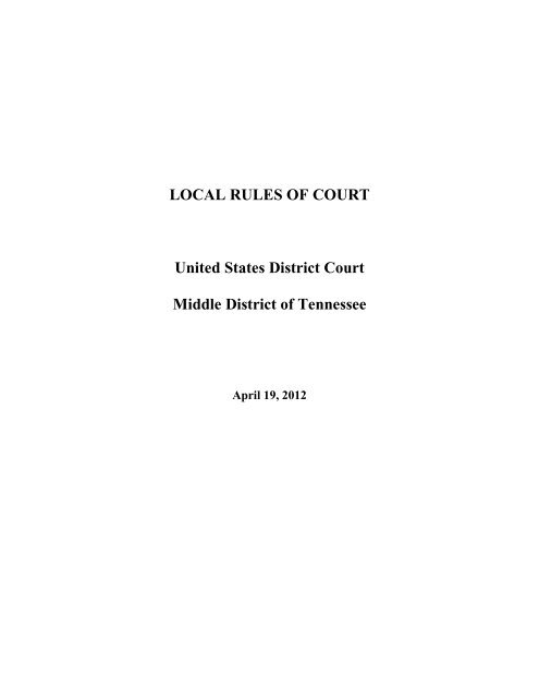 Local Rules US District Court Middle District of Tennessee Local Rules US District Court Middle District of Tennessee