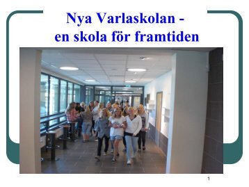 Nya Varlaskolan - en skola för framtiden - Kungsbacka kommun
