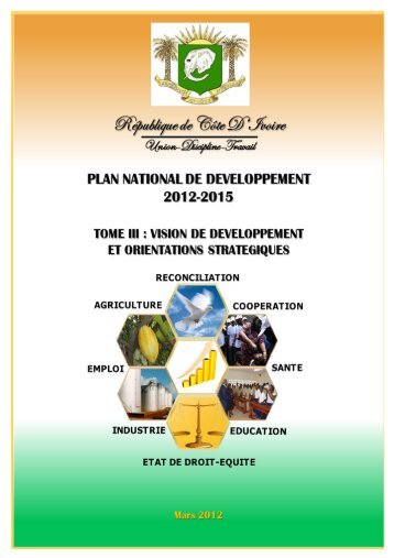 PND 2012-2015 | Tome III - gcpnd.gouv.ci - Gouvernement