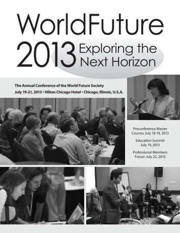 WorldFuture 2013: Exploring the Next Horizon - World Future Society