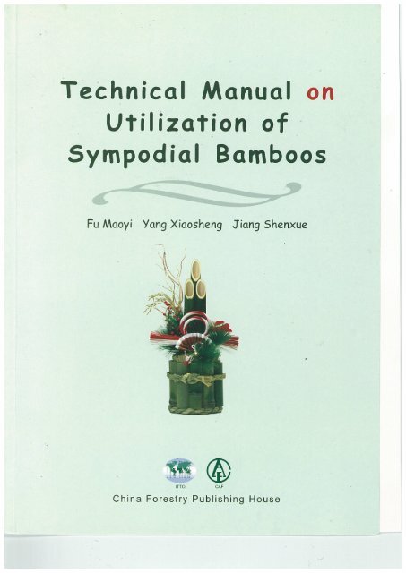 Technical Manual on Utilization of Sympodial Bamboos - ITTO