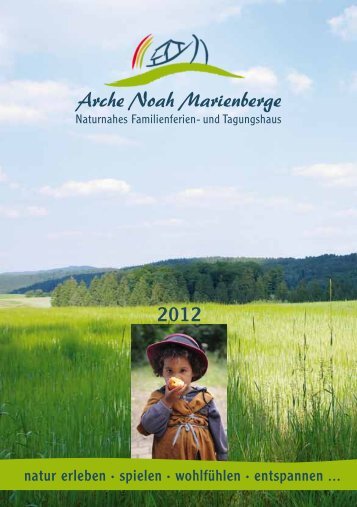 Prospekt 2012 (PDF) - Arche Noah Marienberge