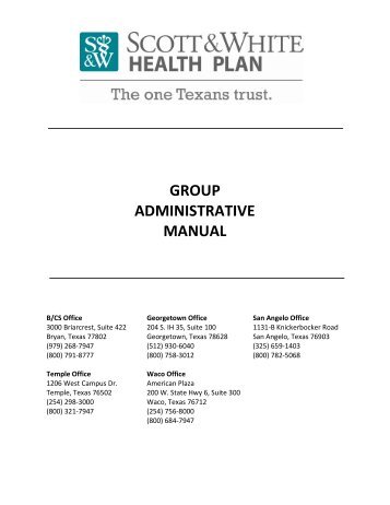 GROUP ADMINISTRATIVE MANUAL - Scott & White Health Plan