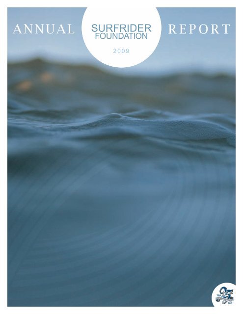 Annual Report 2009 - Surfrider Foundation