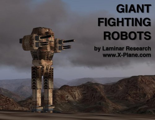 Giant Fighting Robots Operation - X-Plane.com