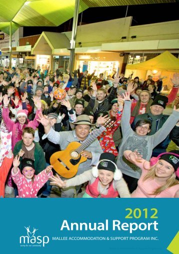 Annual Report 2012 - Mallee Accommodation and Support Program