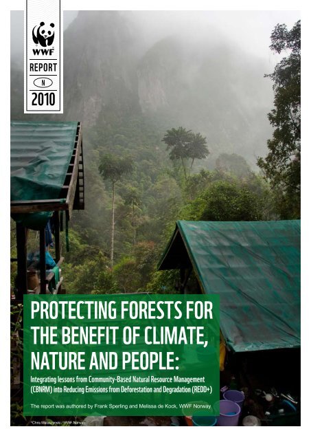 Protecting forests for the benefit of climate, nature and PeoPle: - WWF