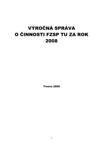 VÃ½roÄnÃ¡ sprÃ¡va FZaSP 2008 .pdf - Fakulta zdravotnÃ­ctva a sociÃ¡lnej ...