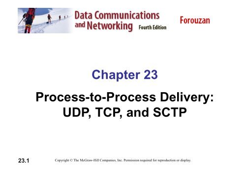 Chapter 23 Process-to-Process Delivery: UDP, TCP, and SCTP