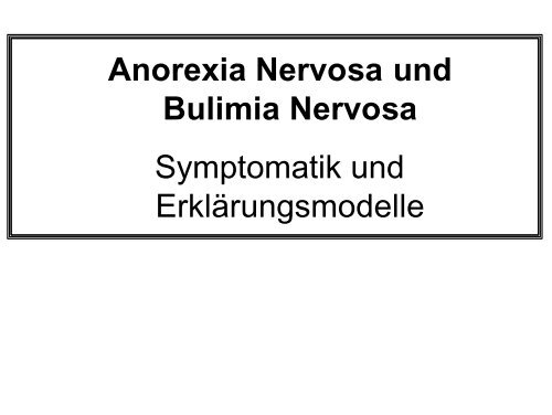 Anorexia Nervosa und Bulimia Nervosa Symptomatik und ...