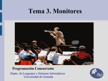 Tema 3: MONITORES - Departamento de Lenguajes y Sistemas ...