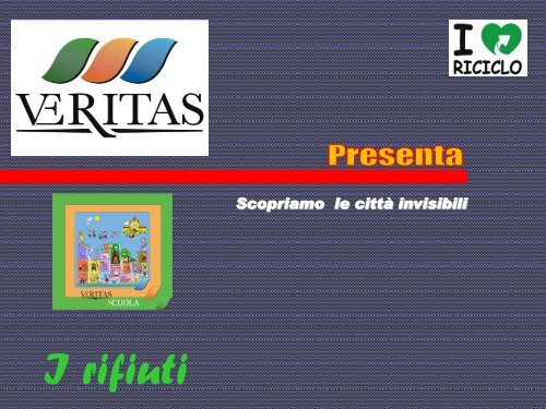 Scopriamo le città invisibili - I RIFIUTI