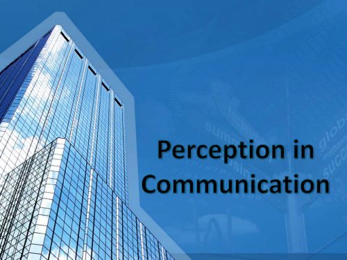 Perception in Communication