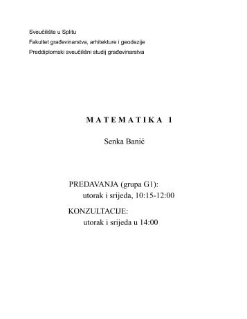 MATEMATIKA 1 Senka Banic PREDAVANJA (grupa G1): utorak i ...