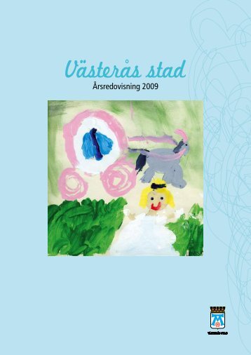 Ãrsredovisning fÃ¶r VÃ¤sterÃ¥s stad 2009