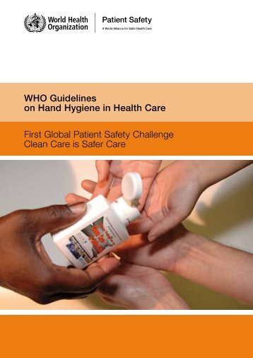WHO Guidelines on Hand Hygiene in Health Care First Global ...