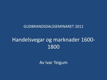 Handelsvegar og marknader - Maihaugen