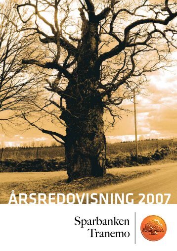 ÅRSREDOVISNING 2007 - Sparbanken Tranemo