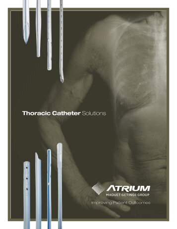 Thoracic Catheter Solutions - Atrium Medical Corporation