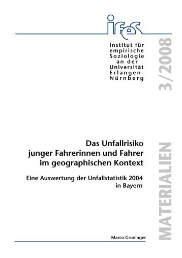 Das Unfallrisiko junger Fahrerinnen und Fahrer im geographischen ...