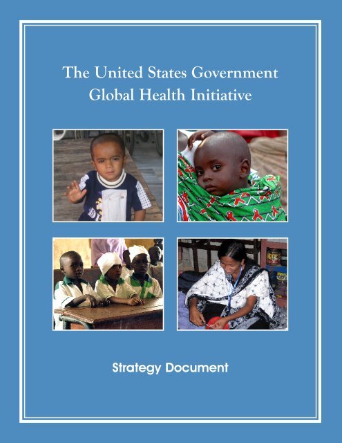 The United States Government Global Health Initiative - Centers for ...