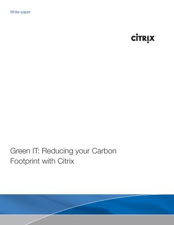 Green IT: Reducing your Carbon Footprint with Citrix - Computerworld