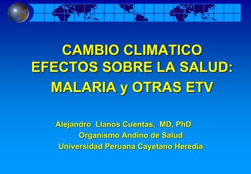 10. La Malaria y Otras Enfermedades Infecciosas - Alejandro Llanos