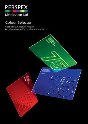 Click here to download the Perspex ® colour selector.